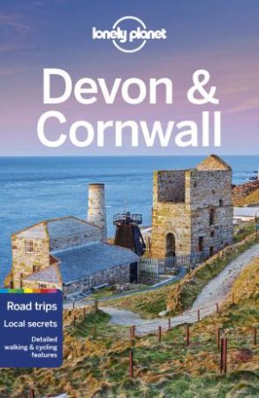 Lonely Planet Devon & Cornwall by Oliver Berry and Belinda Dixon