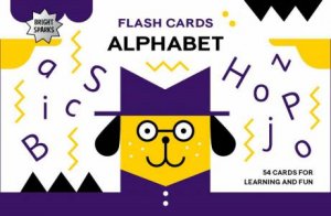 Bright Sparks Flash Cards: Alphabet by Dominika Lipniewska