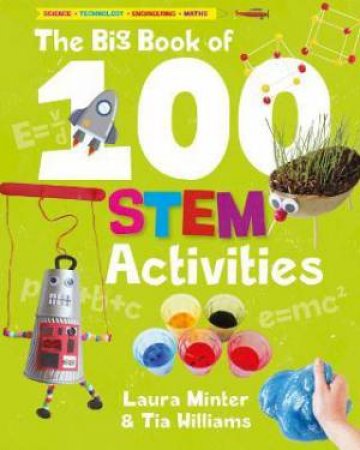 The Big Book Of 100 STEM Activities by Laura Minter 