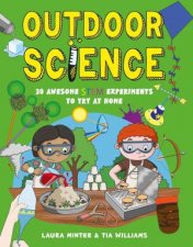 Outdoor Science 30 Awesome STEM Experiments to Try at Home