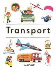 Early Learning with Alain Gree Transport