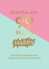 Scratch Off 99 Ways Happy