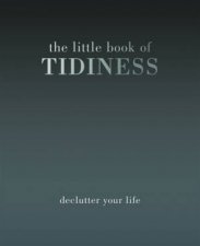 The Little Book Of Tidiness