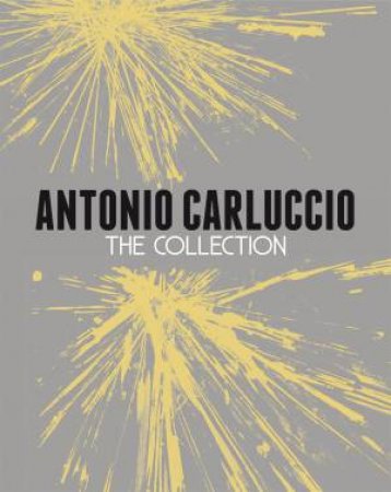 Antonio Carluccio: The Collection by Antonio Carluccio