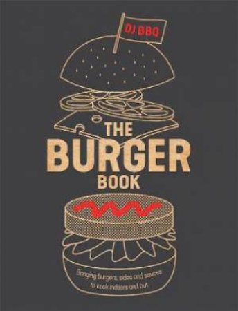 The Burger Book by Christian Stevenson (DJ BBQ)