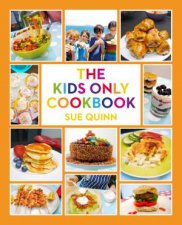 The Kids Only Cookbook