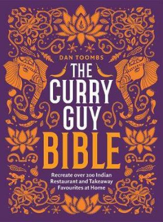 The Curry Guy Bible by Dan Toombs