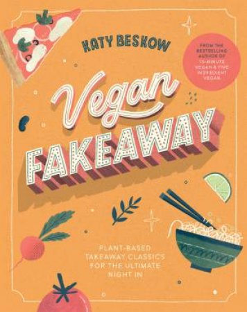 Vegan Fakeaway by Katy Beskow