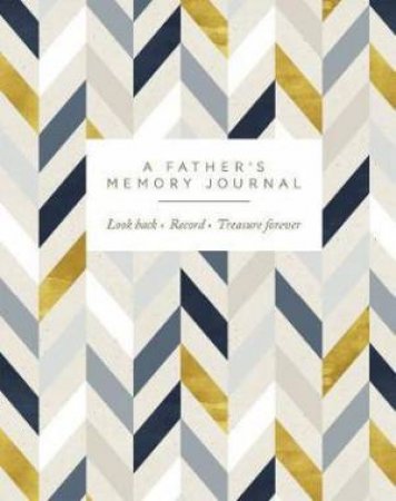 A Father's Memory Journal by Joanna Gray