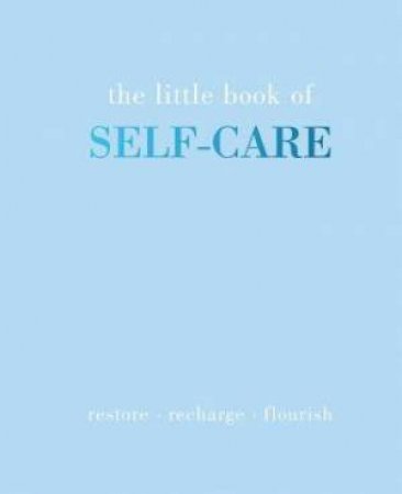 The Little Book Of Self-Care by Joanna Gray