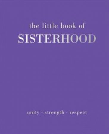 The Little Book Of Sisterhood by Joanna Gray
