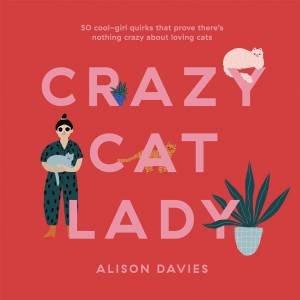 Crazy Cat Lady by Alison Davies