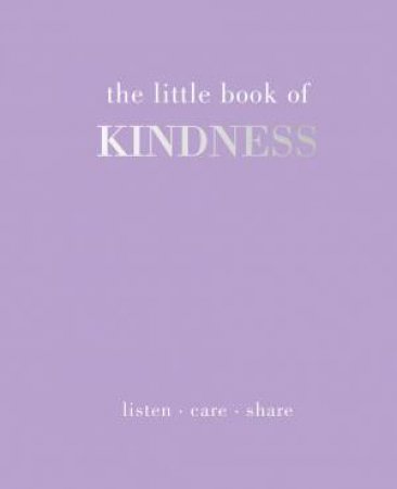 The Little Book Of Kindness by Joanna Gray