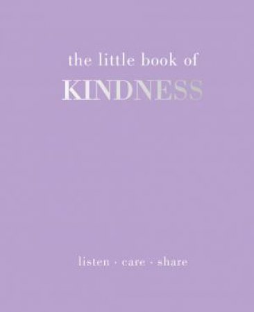 The Little Book Of Kindness by Joanna Gray
