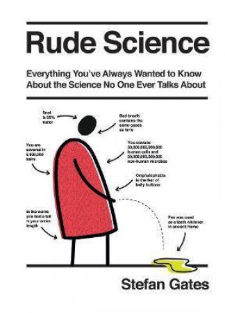 Rude Science by Stefan Gates