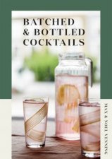 Batched  Bottled Cocktails