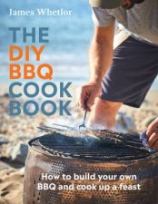 The DIY BBQ Cookbook