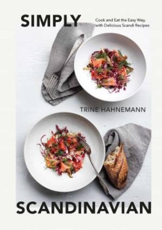 Simply Scandinavian by Trine Hahnemann