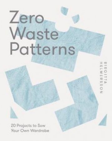 Zero Waste Blocks by Birgitta Helmersson