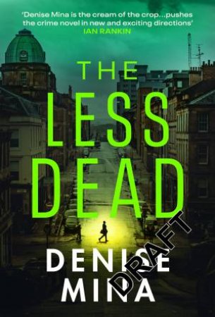 The Less Dead by Denise Mina