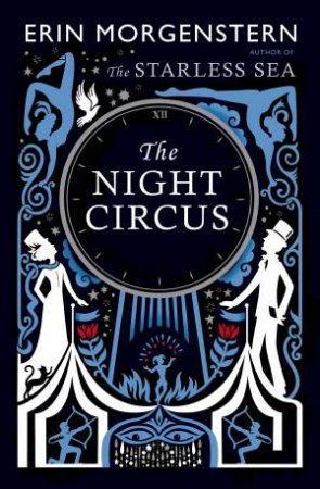 The Night Circus by Erin Morgenstern