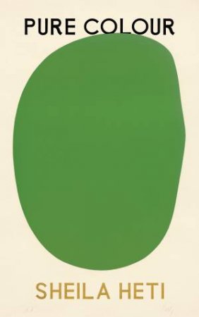 Pure Colour by Sheila Heti
