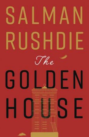 The Golden House by Salman Rushdie