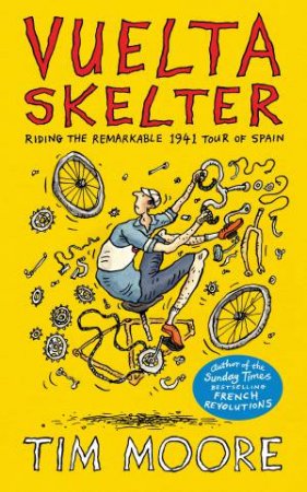 Vuelta Skelter by Tim Moore