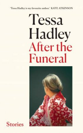 After the Funeral by Tessa Hadley