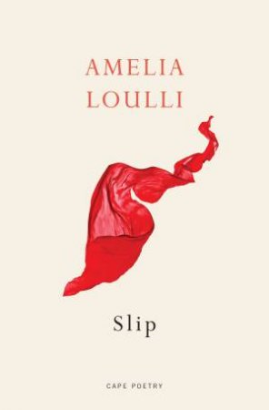 Slip by Amelia Loulli