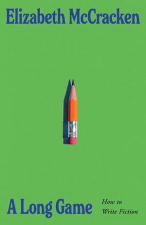 A Long Game by Elizabeth McCracken