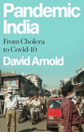 Pandemic India by David Arnold