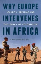 Why Europe Intervenes In Africa