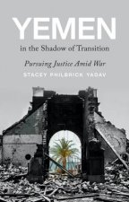 Yemen In The Shadow Of Transition