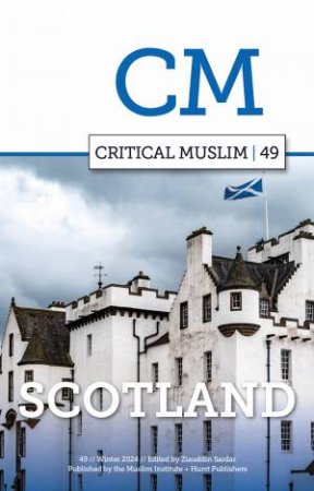 Critical Muslim 49 by Ziauddin Sardar