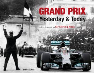 Grand Prix Yesterday & Today by Bruce Jones