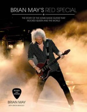 Brian May's Red Special by Brian May & Simon Bradley