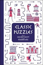 Classic Puzzles From Ancient Egypt to the Modern Era