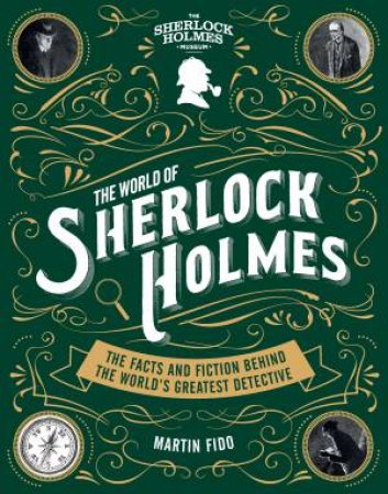 The World Of Sherlock Holmes by Martin Fido