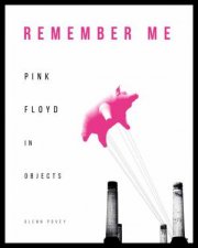 Remember Me Pink Floyd In Objects