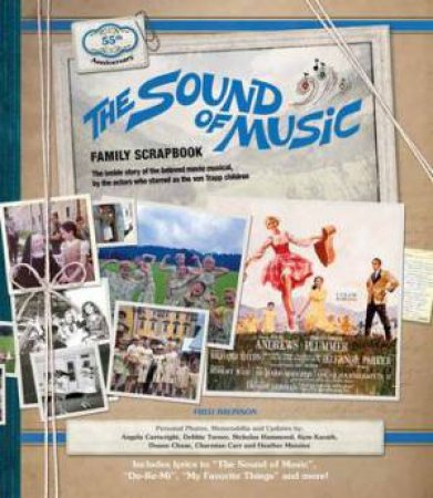 The Sound Of Music Family Scrapbook by Fred Bronson & Angela Cartwright