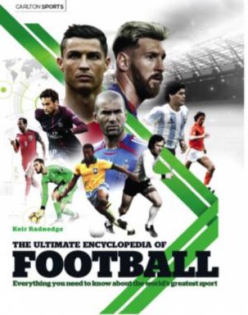 The Ultimate Encyclopedia of Football by Keir Radnedge