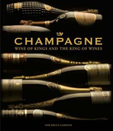 Champagne by Tom Bruce Gardyne