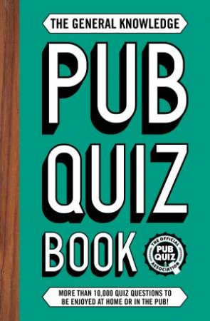 The General Knowledge Pub Quiz Book by Roy Preston