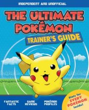 The Ultimate Pokemon Trainers Guide