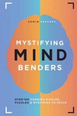 Mystifying Mind Benders by Erwin Brecher