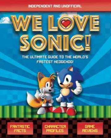 We Love Sonic by Kevin Pettman