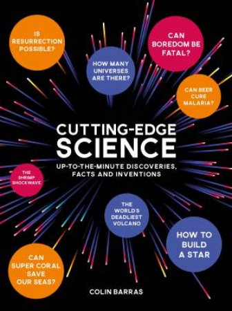 Cutting-Edge Science by Colin Barras