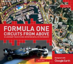 Formula One Circuits From Above by Bruce Jones