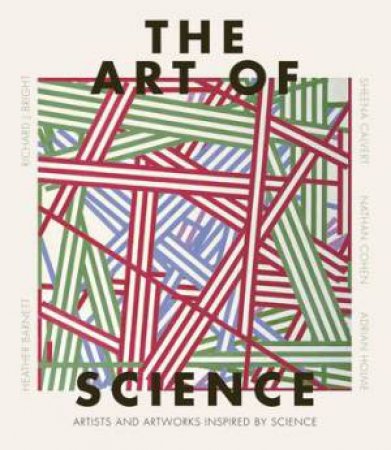 The Art Of Science by Heather Barnett & Nathan Cohen & Adrian Holme